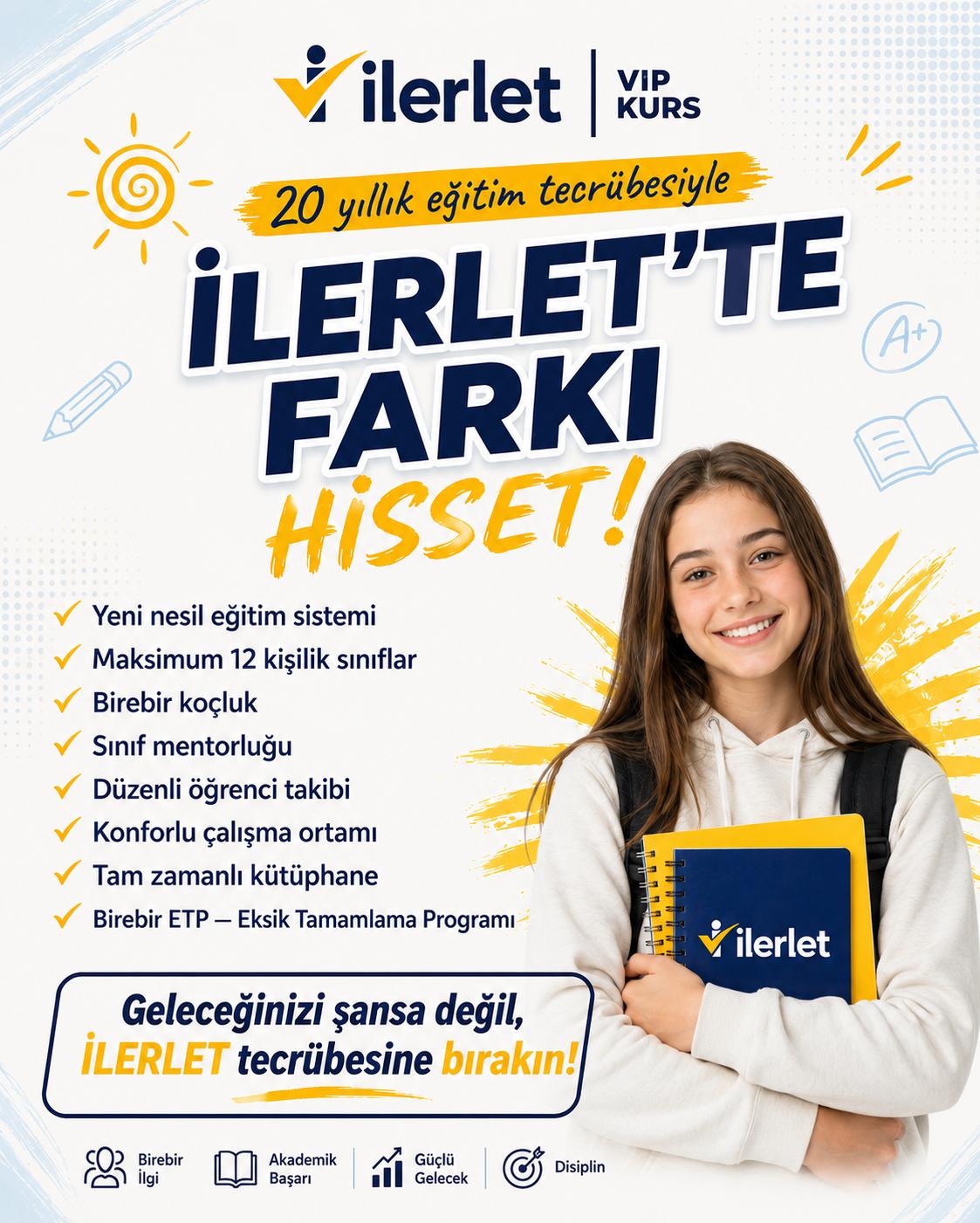 İlerlet'te Farkı Hisset!